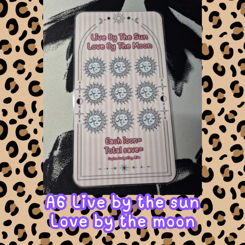 Live by the sun, Love by the moon A6