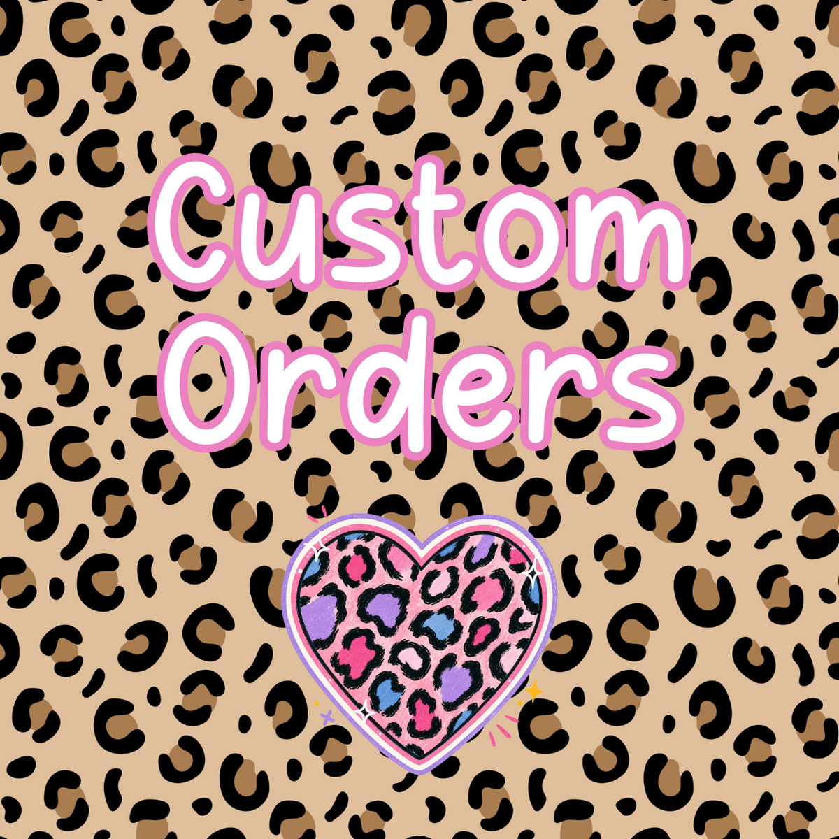 Custom Orders