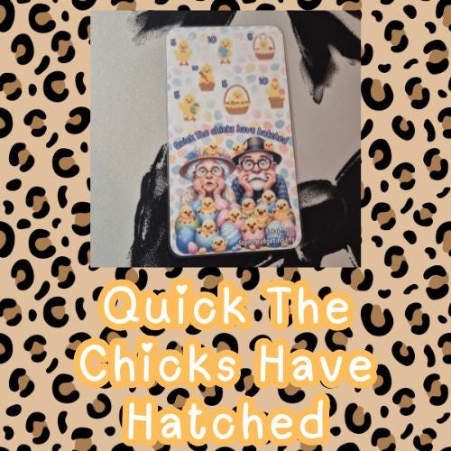 Quick the chicks have hatched A6 Savings challenge