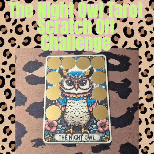 The Night owl Tarot Scratch Off Challenge