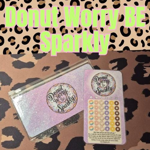 Donut Worry Be Sparkly Dice Game/ A6 Savings Challenge
