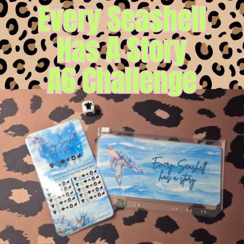Every Seashell Has A story / A6 savings challenge
