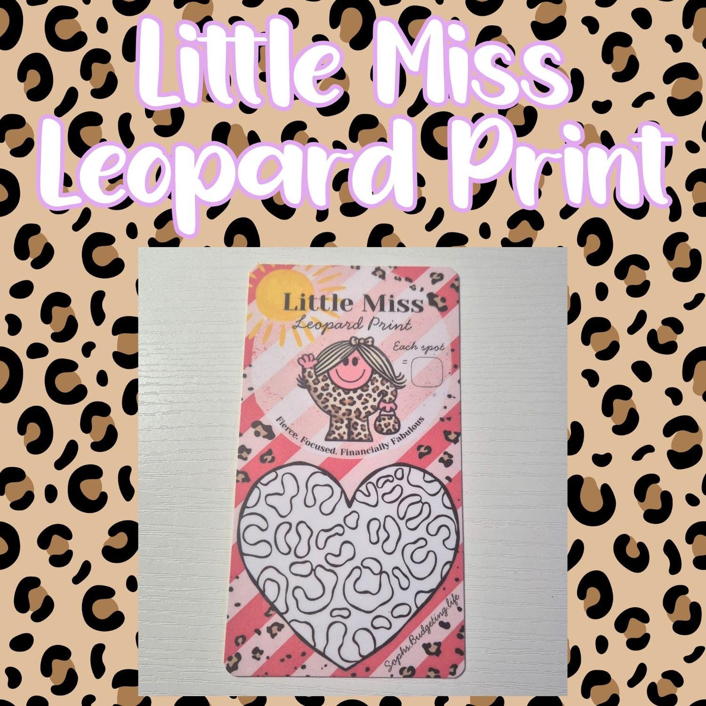 Little Miss Leopard Print / A6 Savings Challenge